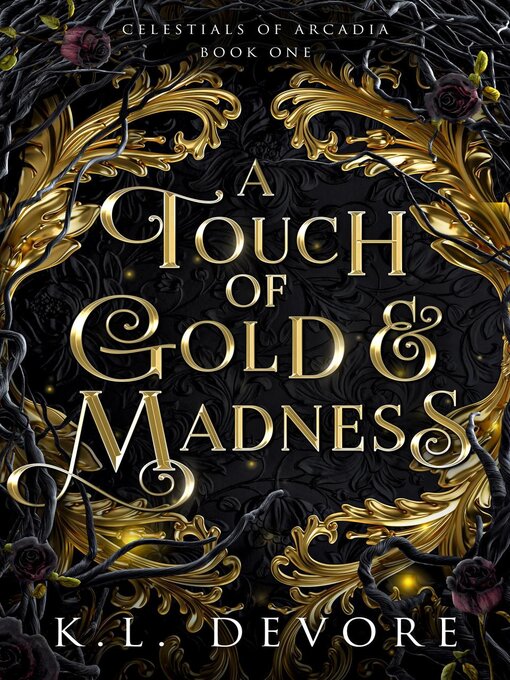 Title details for A Touch of Gold and Madness by K.L. DeVore - Available